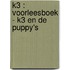 K3 : voorleesboek - K3 en de puppy's