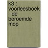 K3 : voorleesboek - De beroemde mop door Hans Bourlon