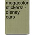 Megacolor stickers! - disney cars