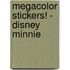 Megacolor stickers! - disney minnie