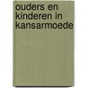 Ouders en kinderen in kansarmoede door Nele Cox
