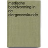 Medische beeldvorming in de diergeneeskunde by Jimmy Saunders