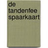 De tandenfee spaarkaart door Tom Suykens