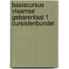 Basiscursus vlaamse gebarentaal 1 cursistenbundel by Mieke Van Braeckevelt