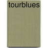Tourblues by Daan Sindelka