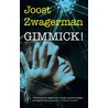 Gimmick door Joost Zwagerman