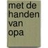 Met de handen van opa