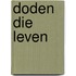 Doden die leven