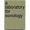 A laboratory for sonology door Onbekend