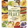 Heel Holland prakt by Saskia de Boer