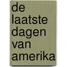 De laatste dagen van Amerika door Brendan DuBois