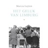 Het geluk van Limburg by Marcia Luyten