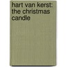 Hart van Kerst: The Christmas Candle by Unknown
