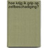 Hoe krijg ik grip op zelfbeschadiging?