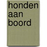 Honden aan boord door Trudie Rutten