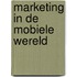 Marketing in de mobiele wereld