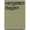 Vergeten dagen by Eveline Vanhaverbeke