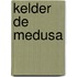 Kelder de Medusa