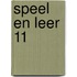 Speel en Leer 11