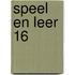 Speel en Leer 16