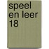Speel en Leer 18