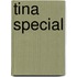 Tina Special