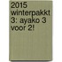 2015 Winterpakkt 3: Ayako 3 voor 2!