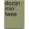 Dozijn min twee door Martin Lodewijk