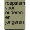 Roepstem voor ouderen en jongeren door L.G.C. Ledeboer