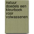 Natuur Doedels Een kleurboek voor volwassenen