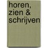 Horen, zien & schrijven