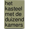 Het kasteel met de duizend kamers door Esther van der Ham