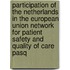Participation of the netherlands in the european union network for patient safety and quality of care pasq