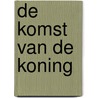 De komst van de koning by Mara Li