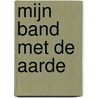 Mijn band met de Aarde door Angel Light