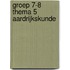 groep 7-8 thema 5 aardrijkskunde