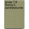 groep 7-8 thema 5 aardrijkskunde door N. van Beusekom