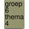groep 6 thema 4 door N. van Beusekom
