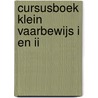 Cursusboek Klein Vaarbewijs I en II door Toni Rietveld