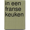 In een Franse keuken by Susan Herrmann Loomis