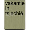 Vakantie in Tsjechië by Thea Zoeteman-Meulstee
