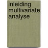 Inleiding multivariate analyse door Neels