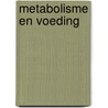 Metabolisme en voeding by Waelkens