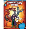 Work action heroes by Fons Leroy