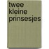 Twee kleine prinsesjes