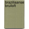 Braziliaanse bruiloft by Susan Stephens