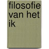 Filosofie van het Ik door Roland van Vliet