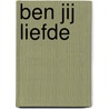 Ben jij liefde door Mustafa Kör