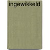 Ingewikkeld door Geerdt Magiels