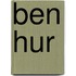 Ben Hur